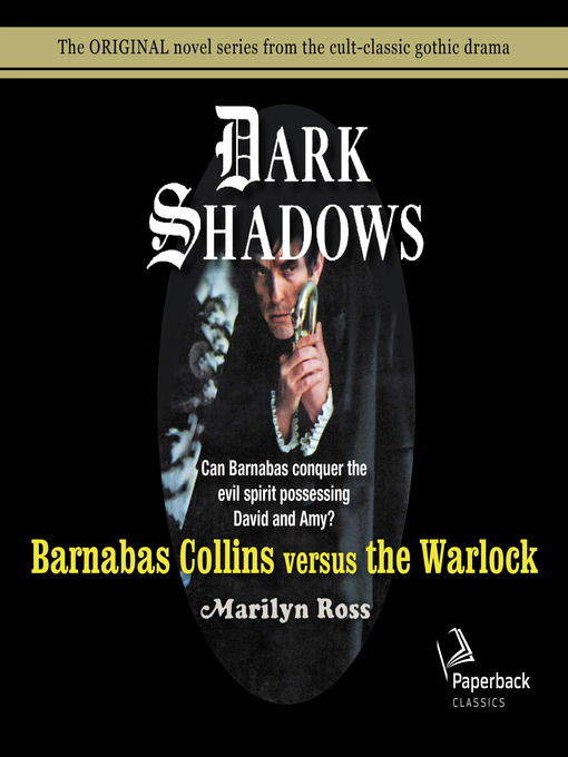 Title details for Barnabas Collins Versus the Warlock by Marilyn Ross - Available